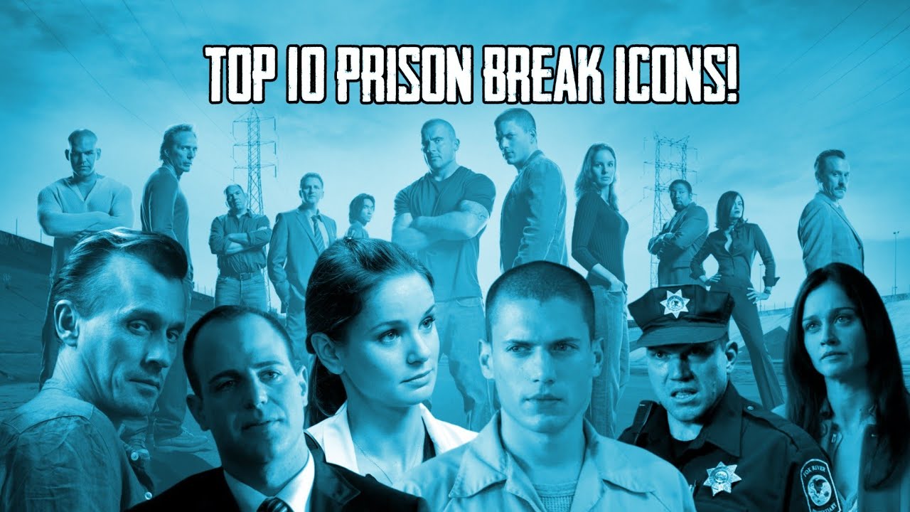 Top 10 Most Memorable Characters in Prison Break