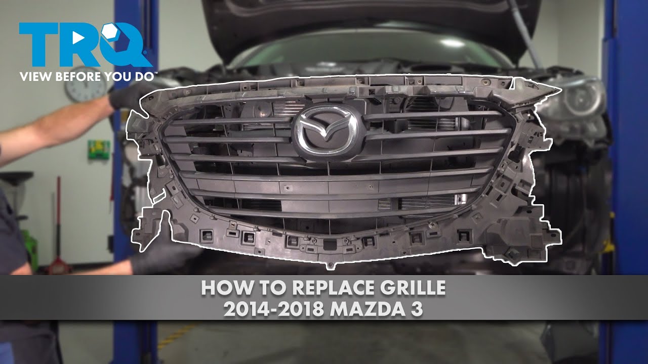 Как заменить решетку радиатора на Mazda 3 2014-2018 годов