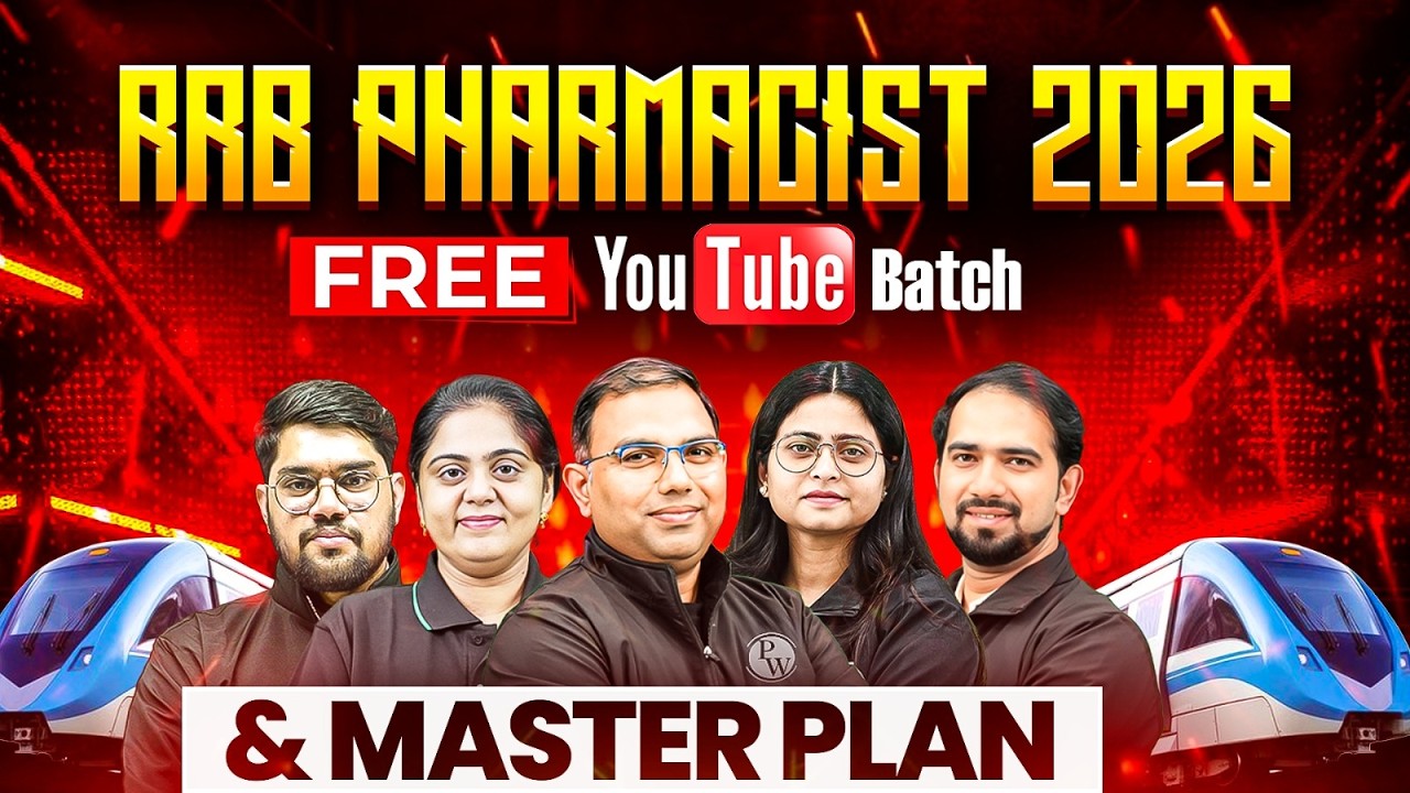 🚨 RRB Pharmacist 2026 FREE YouTube Batch | Complete Preparation Strategy & Master Plan | PW