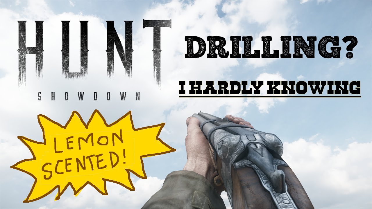 Drilling Until Satisfied - Hunt Showdown 1896