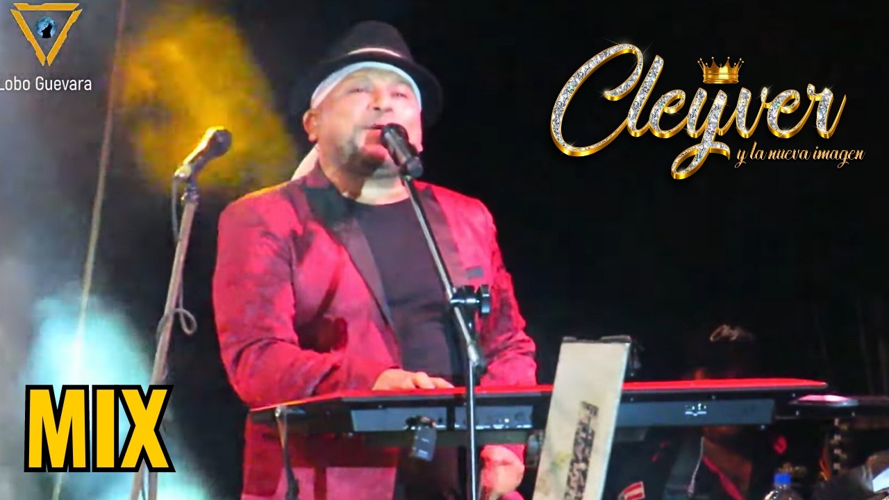 🎶Cleyver y la nueva imagen EN VIVO 2024🎷Mix Lo mejor 🔥Lo mas reciente Cumbias del sureste