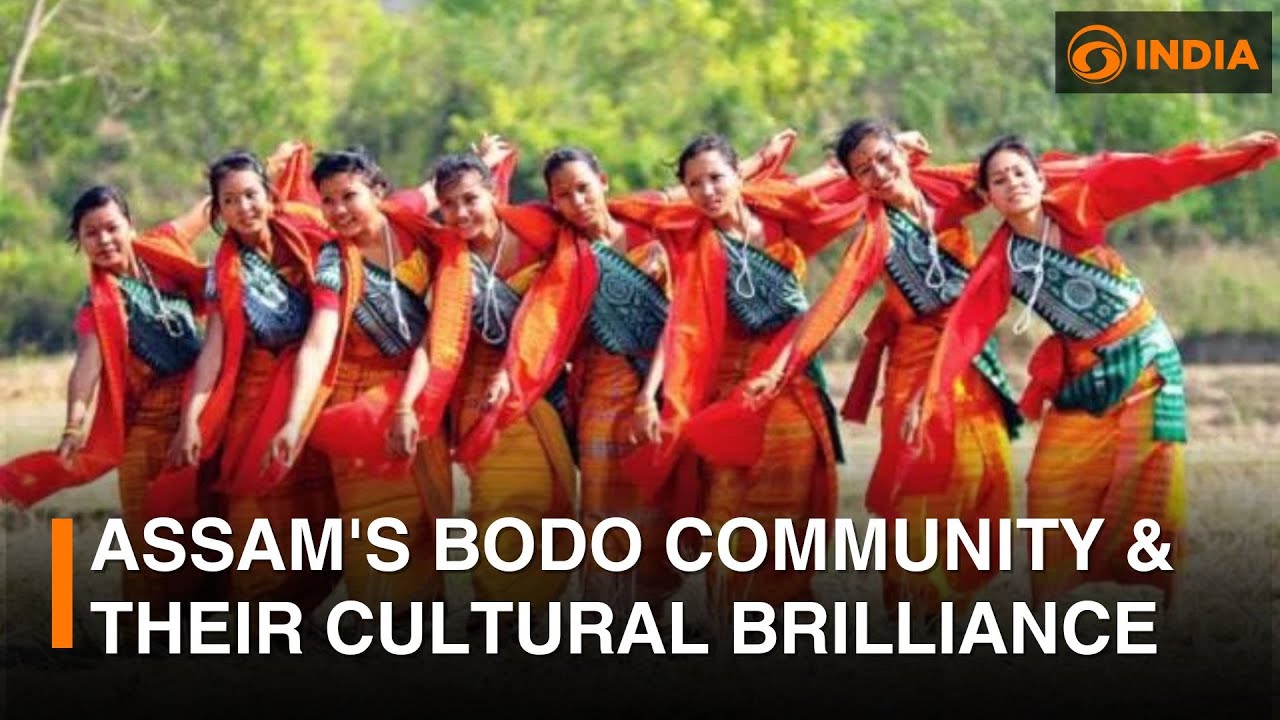 Special Report: Assam's Bodo Community & Their Cultural Brilliance | DD India