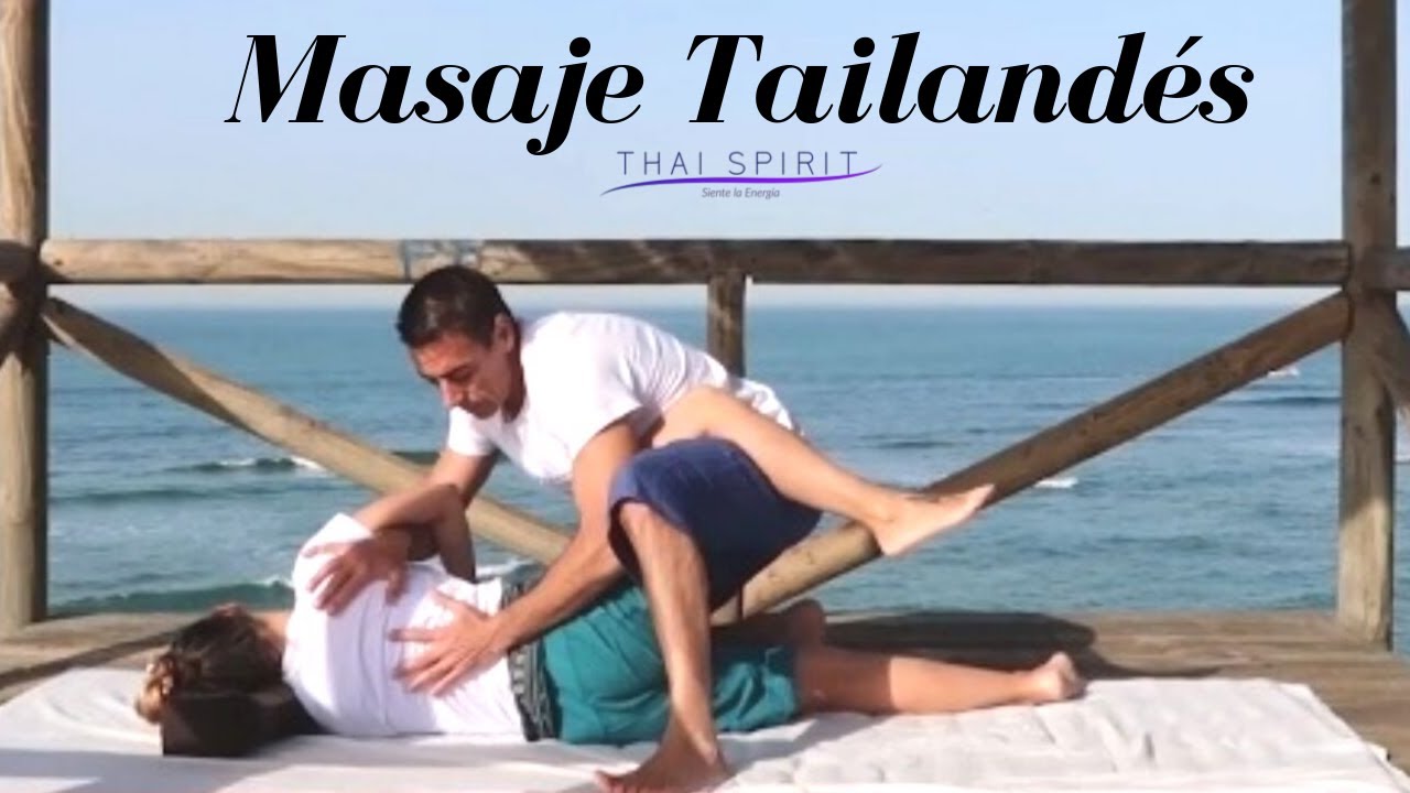 MASAJE THAI 💫 o MASAJE TAILANDÉS, una técnica muy efectiva