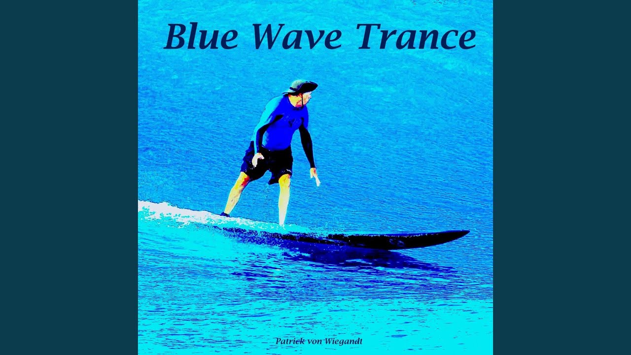 Blue Wave Trance