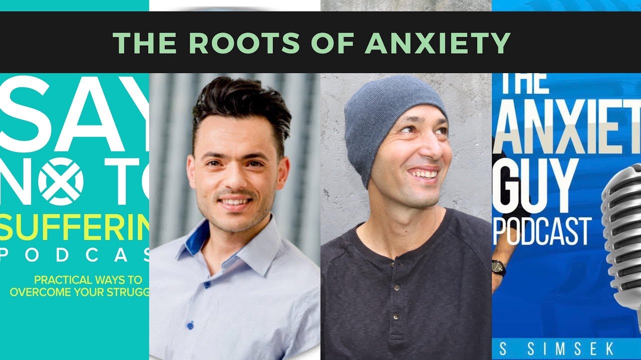 Uncovering The Roots Of Your Anxiety (Anxiety Guy Interview)