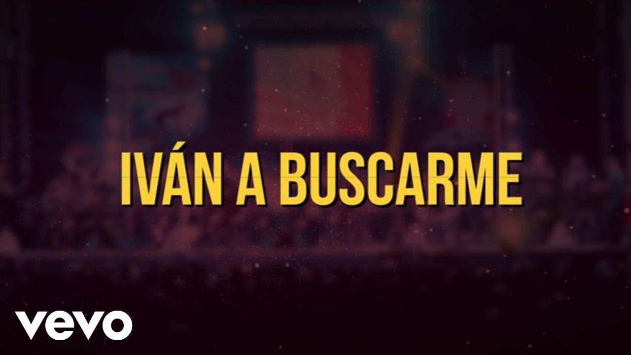 La S&eacute;ptima Banda - Iv&aacute;n A Buscarme (Lyric Video)