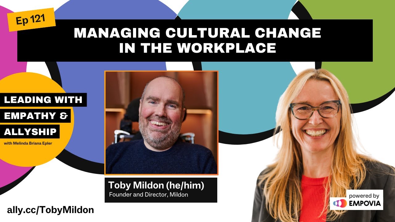 Managing Cultural Change In The Workplace With Toby Mildon