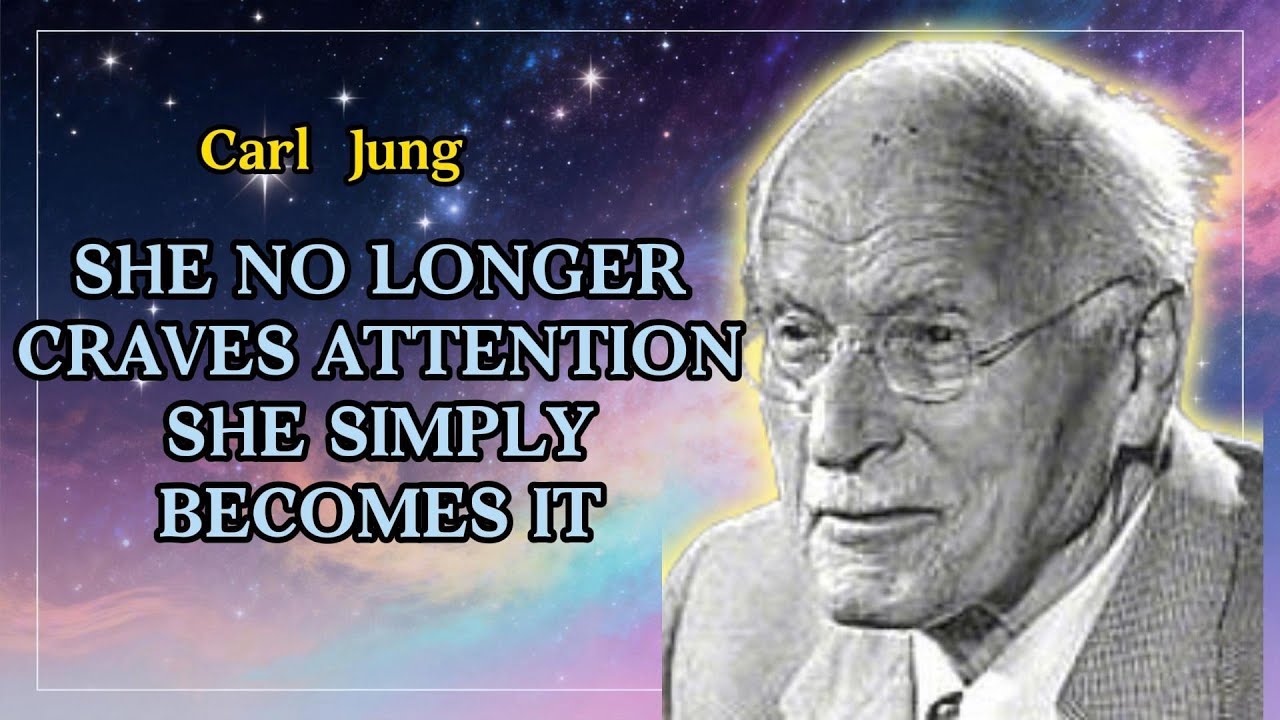When a Woman Ceases Seeking Attention, Everything Changes | Carl Jung
