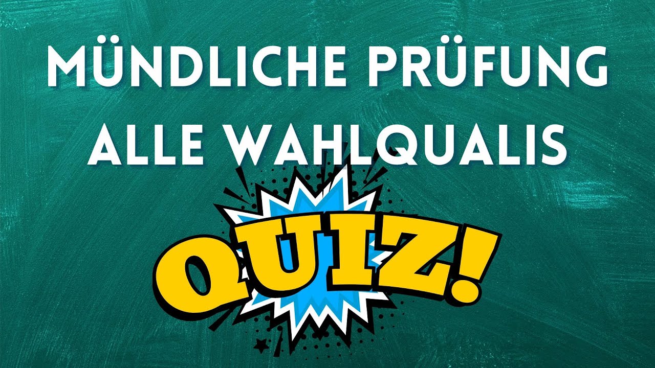 Mündliche Prüfung - Quiz querbeet durch alle Wahlqualifikationen