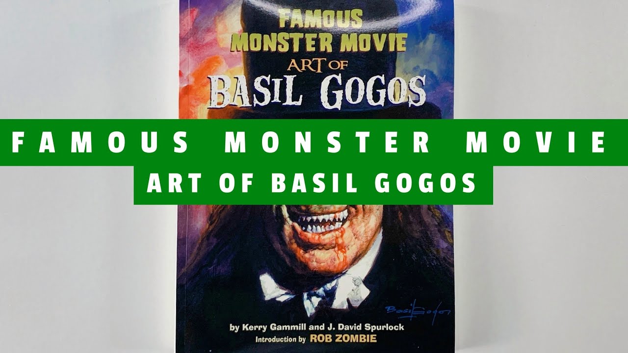 Famous Monster Movie Art of Basil Gogos (flip through) Artbook