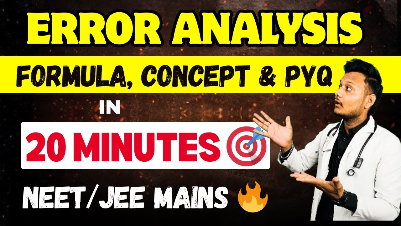 ERROR ANALYSIS | Formulae, Concept & PYQ REVISION in 20 min 🔥 | NEET/JEE 2025 Physics by Sunil BAGDA