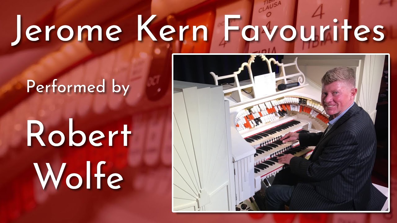 Robert Wolfe - Jerome Kern Favourites