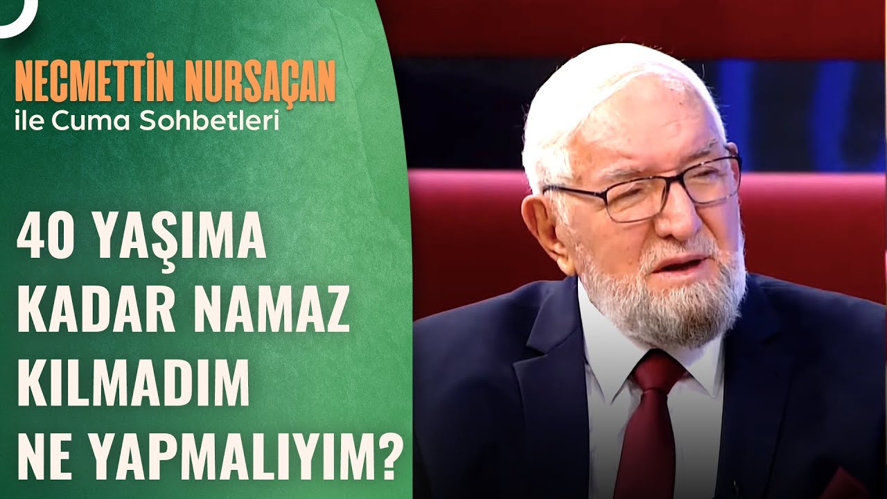 Geçmiş Namazların Kazası Nasıl Yapılır? | Cuma Sohbetleri