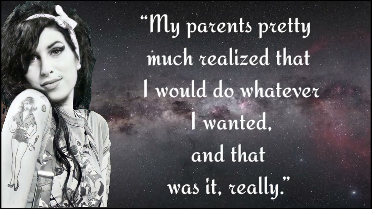 Amy Winehouse Quotes about Life, Death and music..