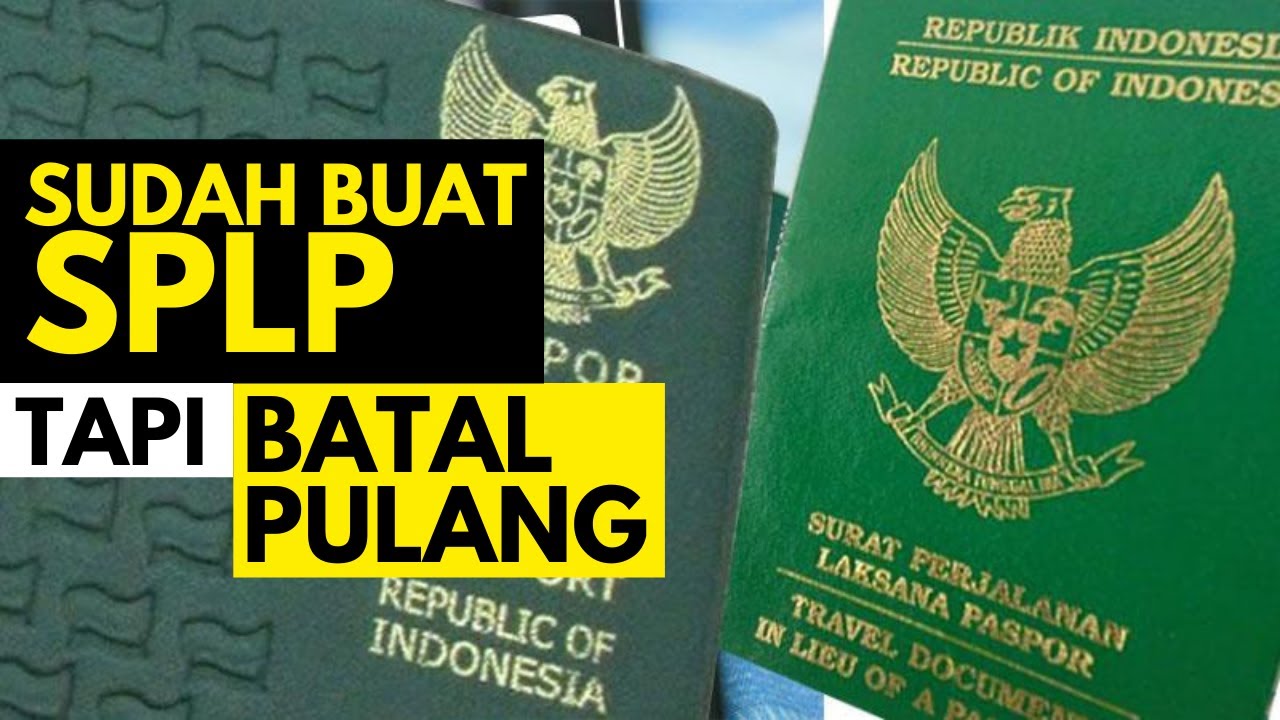 Bisa Gak, Sudah buat SPLP, Tapi Batal Pulang?