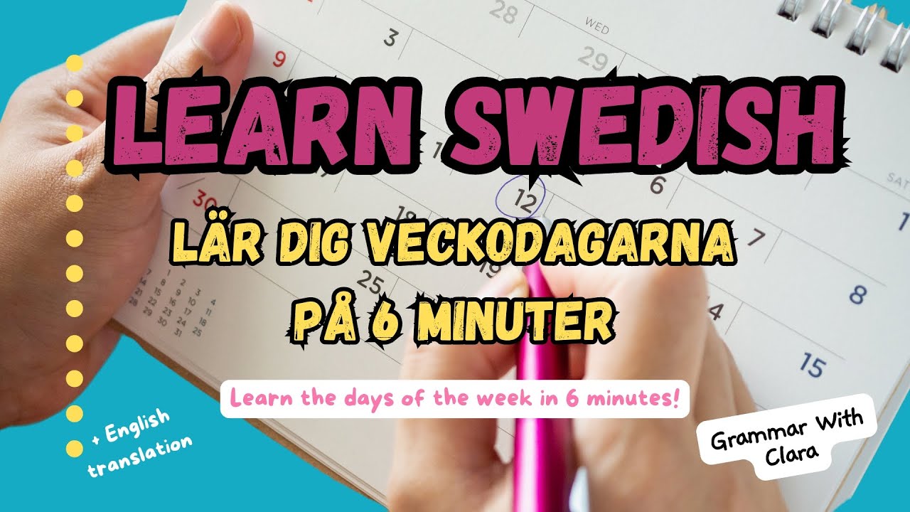 LEARN SWEDISH - VECKODAGARNA PÅ 6 MINUTER - LEARN THE WEEKDAYS IN 6 MINUTES