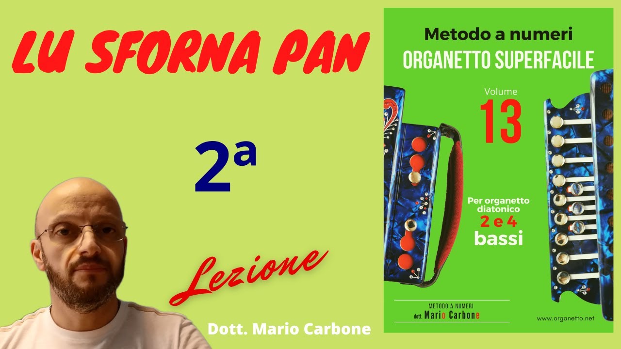 2a Lezione  - LU SFORNA PAN - Organetto Superfacile Vol. 12