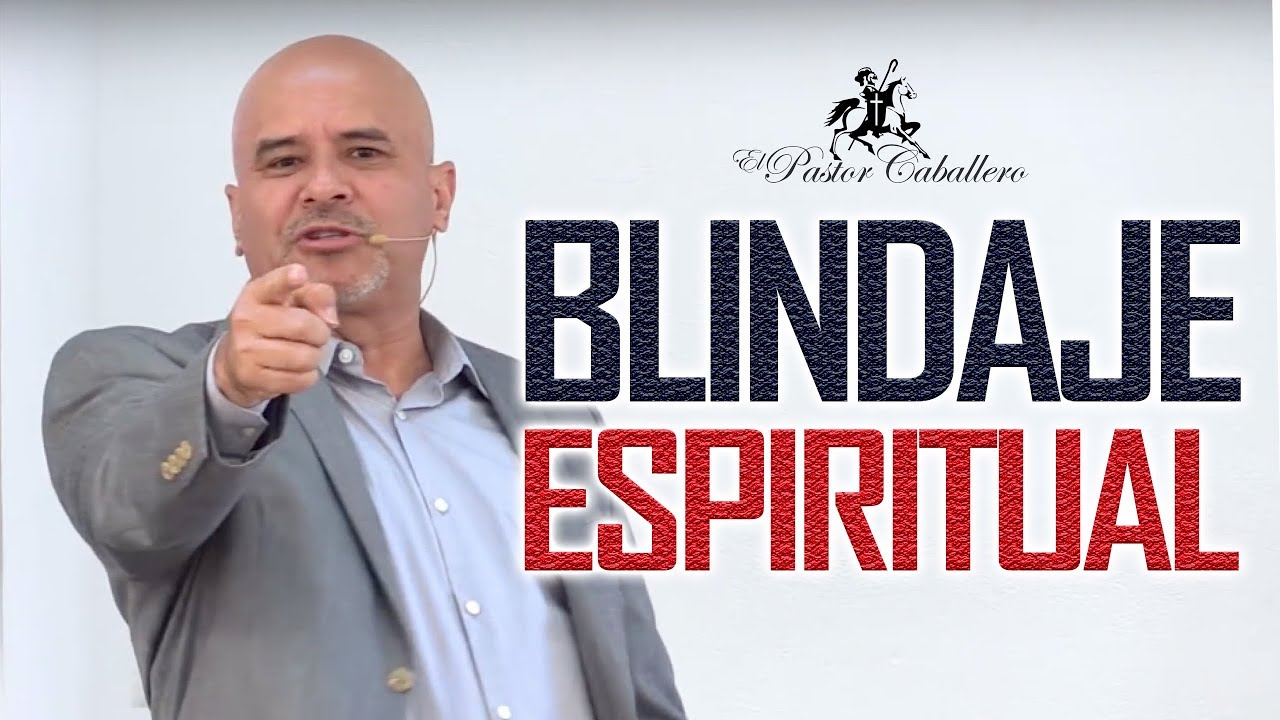 ¿Cómo cuidar tu Blindaje espiritual? - Pastor Ricardo Caballero