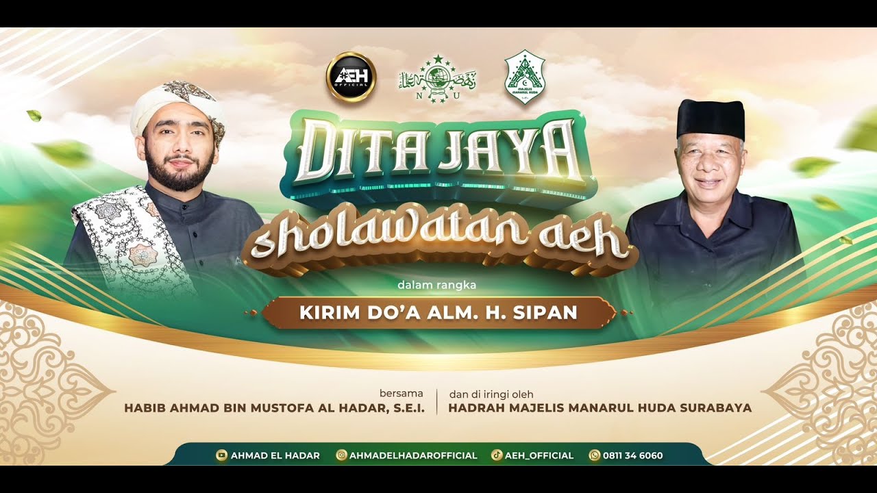DITA JAYA SHOLAWATAN AEH BERSAMA HABIB AHMAD BIN MUSTOFA AL HADAR, S.E.I.