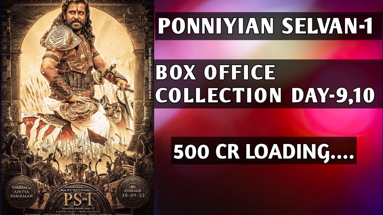 Ponniyian Selvan-1 Box office collection Day-9,10 #ps1