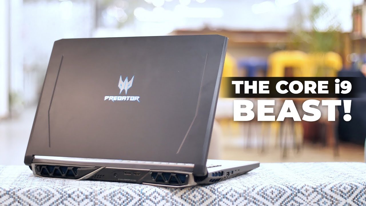 Acer Predator Helios 500: The Core i9 Beast!