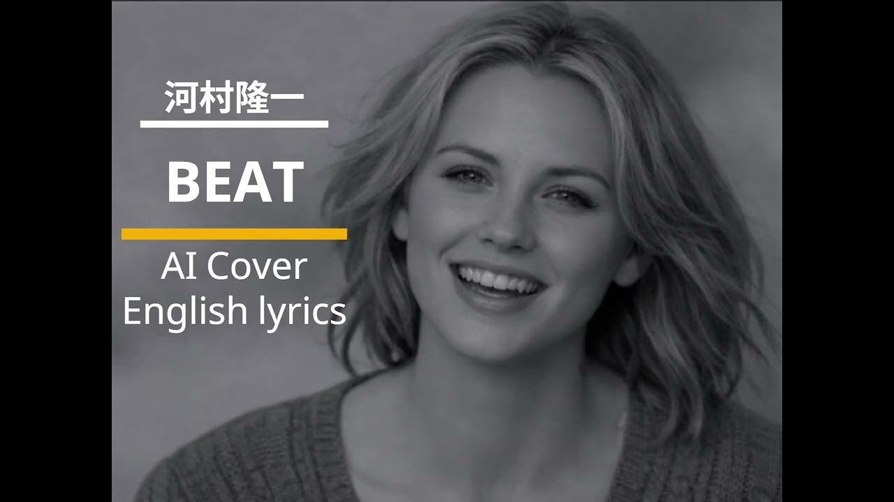 【AI Cover】河村隆一　「BEAT」　English lyrics