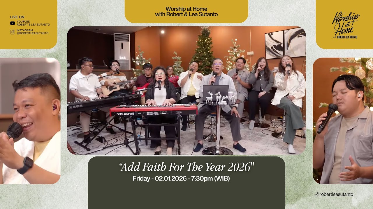 Worship at Home – Add Faith For The Year 2026 • January 2nd, 2026 | Robert Lea Sutanto