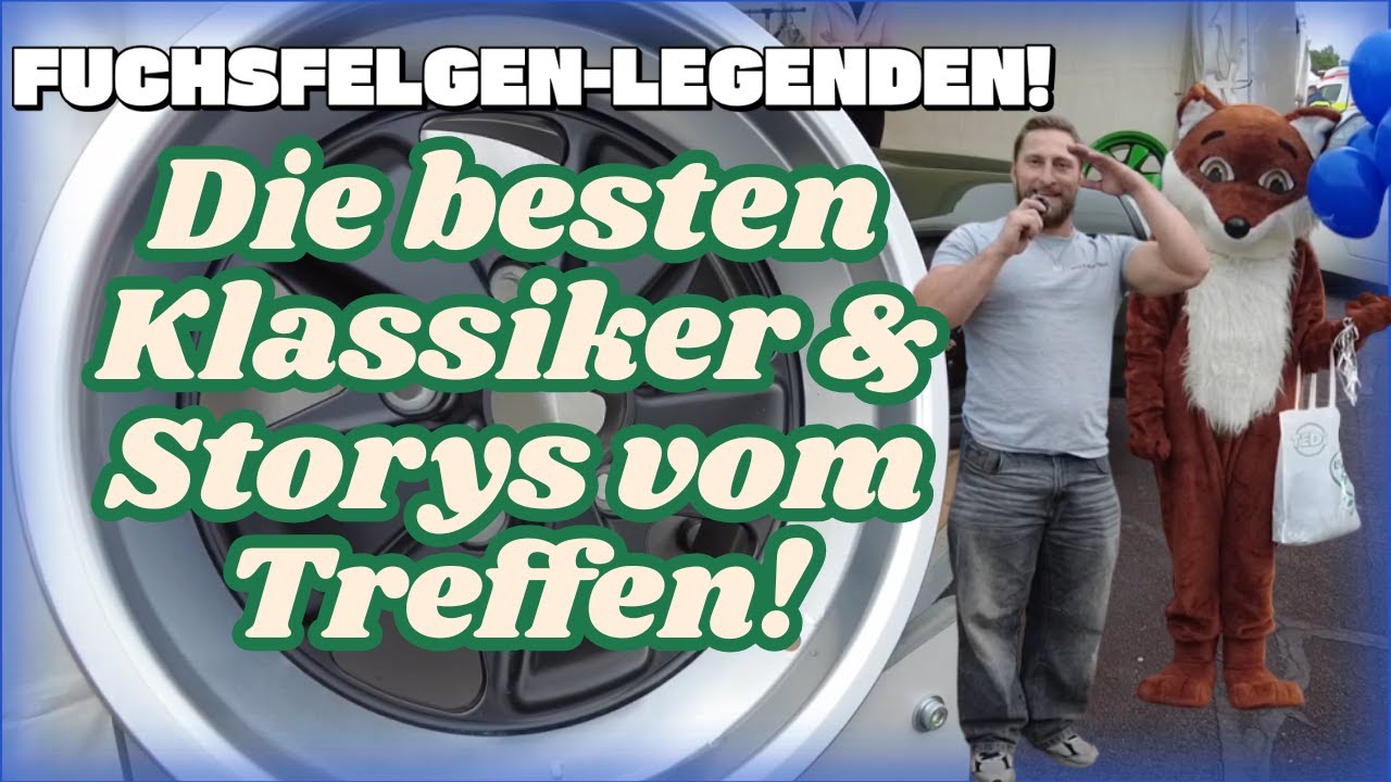 Fuchsfelgen-Treffen 2025 | Porsche Klassiker, Oldtimer & Interviews vom Kult-Event