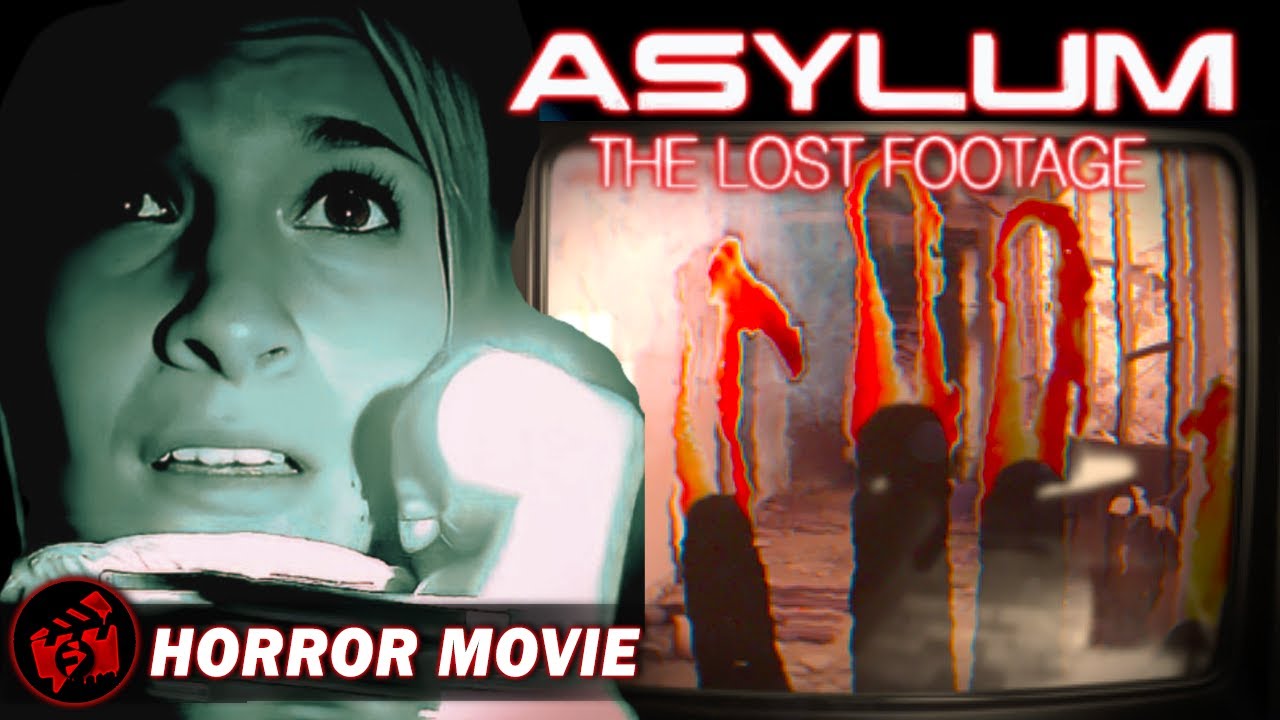 ASYLUM: THE LOST FOOTAGE | Horror Found-Footage | Full Movie | FilmIsNow Horror