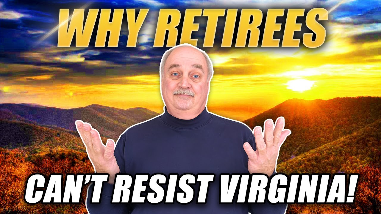 Should you retire to Virginia? | 12 REASONS Why VA Is the PERFECT RETIREMENT LOCATION