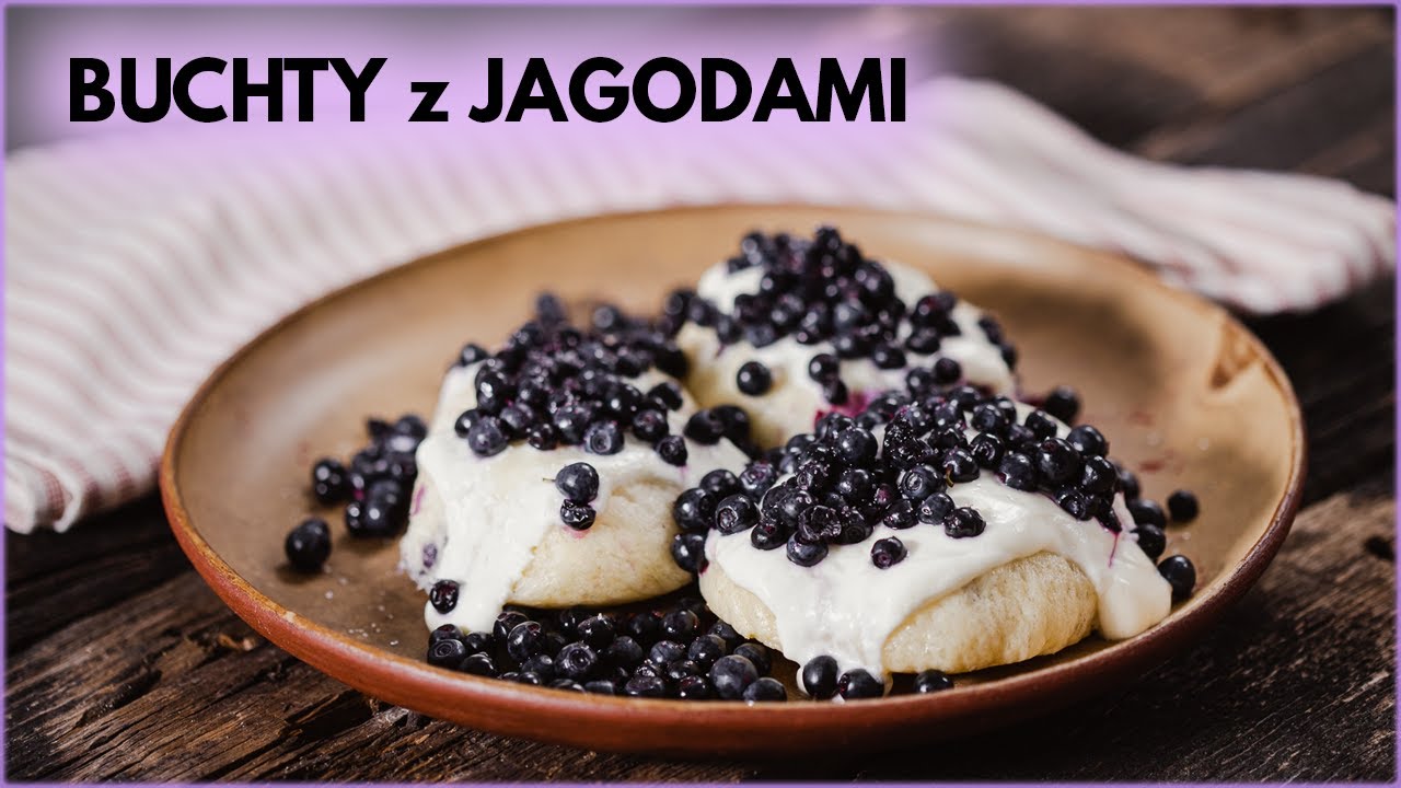 Pyszne BUCHTY, Pampuchy, Parowce z JAGODAMI - jak u babci! Jak zrobić? | Sugarlady