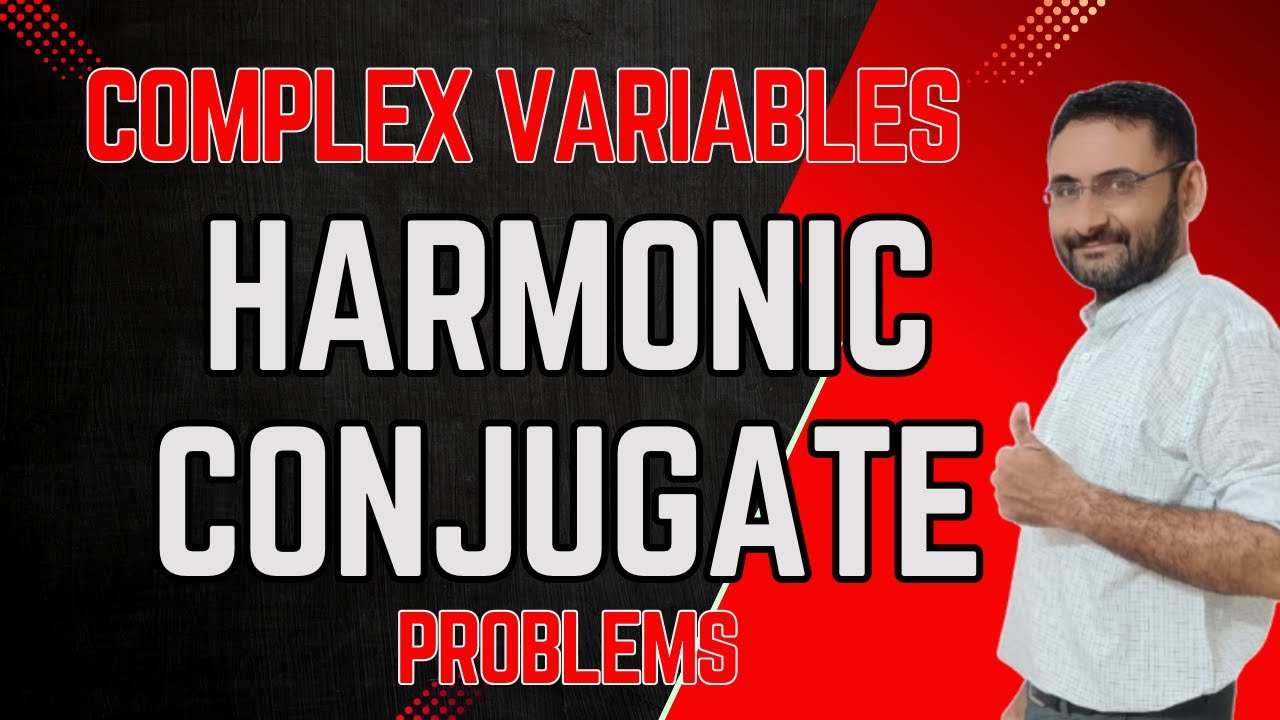 Harmonic Conjugate | Problems | Function | Numerical | Analytic Function | Complex Variables | Btech