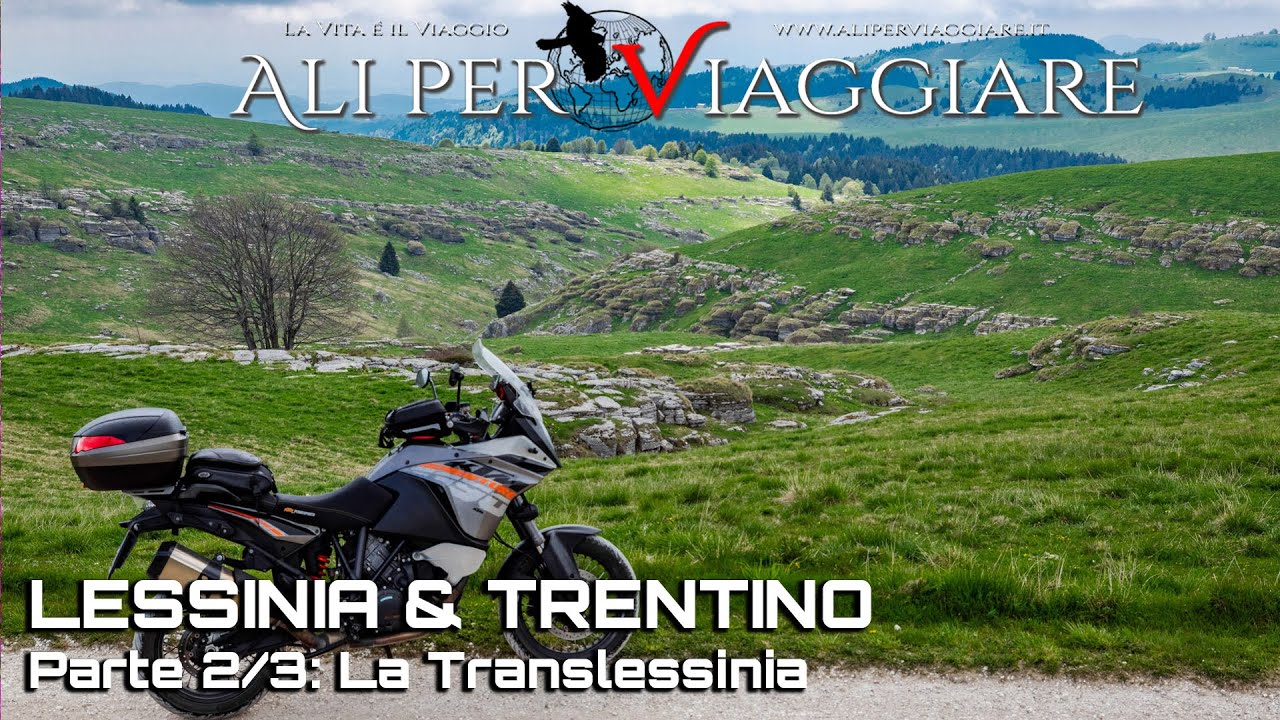 Lessinia & Trentino Parte 2/3: TransLessinia: Lo sterrato delle meraviglie
