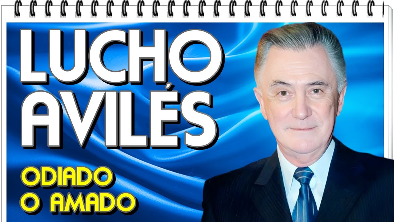 AMANTE DE LA LOBATO...UYYYY!!!.LUCHO AVILES