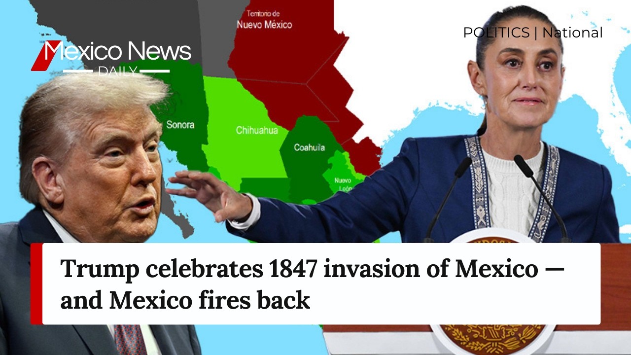 Трамп празднует вторжение в Мексику в 1847 году — и Мексика наносит ответный удар.