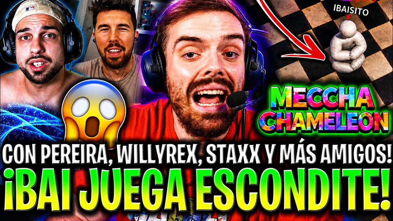 IBAI JUEGA AL ESCONDITE CON WILLYREX Y PEREIRA!😱 IBAI JUEGA AL ESCONDITE CON AMIGOS! MECHA CHAMELEON