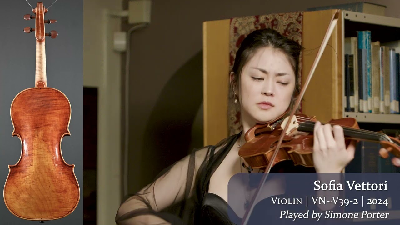 Sofia Vettori violin, 2024 / Simone Porter / at the Metzler Violin Shop