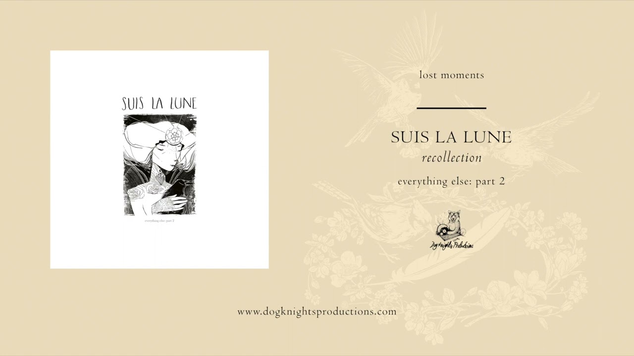 Suis La Lune - Lost Moments