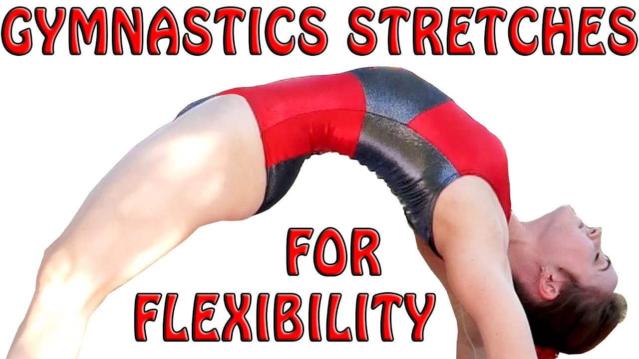 Flexibility Stretches Gymnastics At Home Exercises How To Tutorial & Follow Along Workout Routine