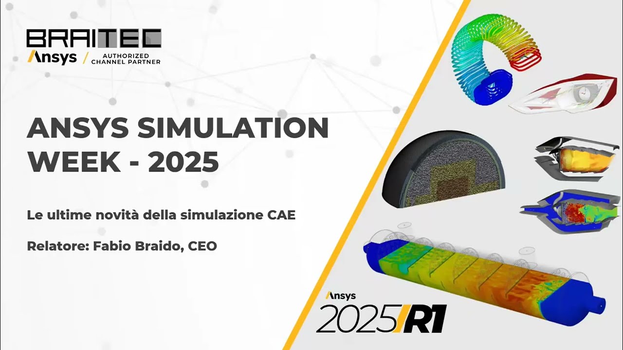 Ansys Simulation Week 2025 -  Sessione “Nuove Tecnologie”