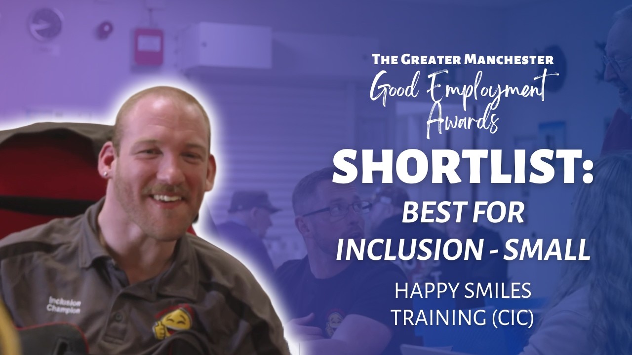 Shortlisted: Happy Smiles Training (CIC) | Best for Inclusion (Small) &ndash; Good Employment Awards 2026