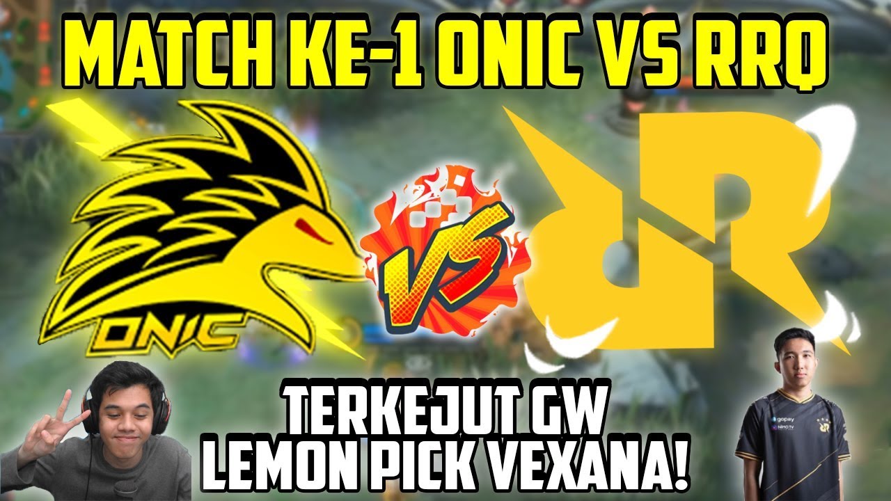 RRQ VS ONIC MATCH KE -1 , Emang LEMON ya selalu ngasih supraise pick!!