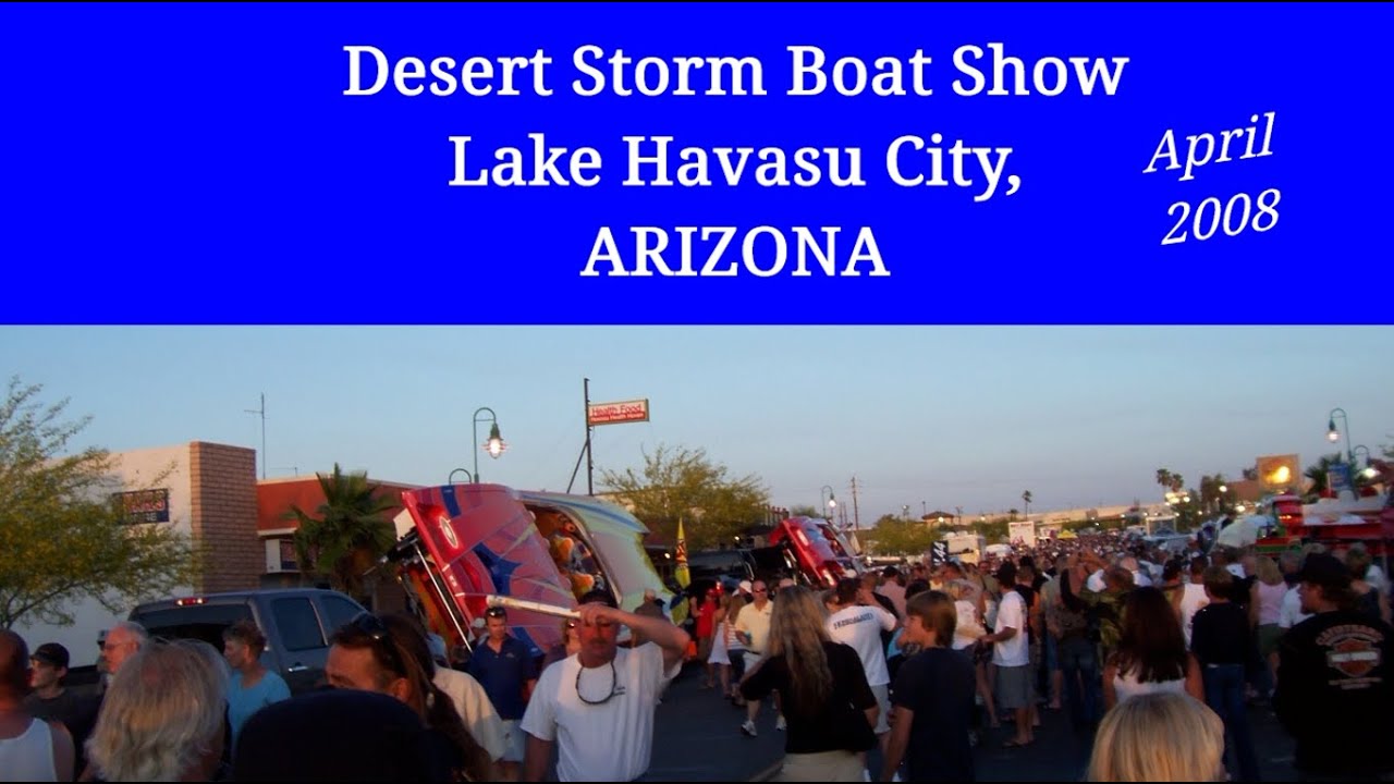 Arizona Lake Havasu City Desert Storm boat show 2008