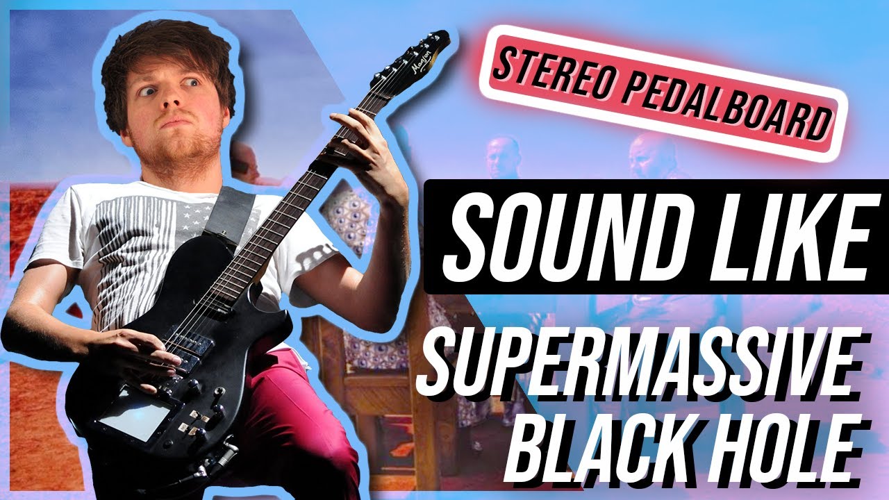 Sound Like Muse - Supermassive Black Hole
