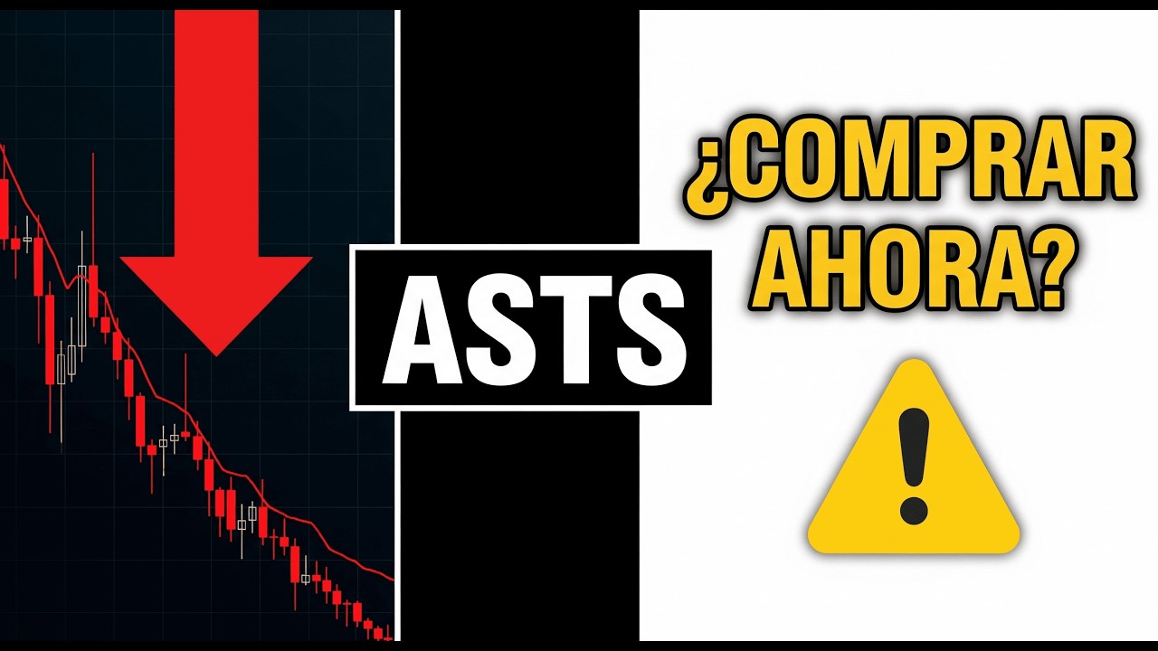 CA&Iacute;DA AST SpaceMobile (ASTS) ⚠️  &iquest;Qu&eacute; debes hacer? | Te Ense&ntilde;o Mi Estrategia de Compra