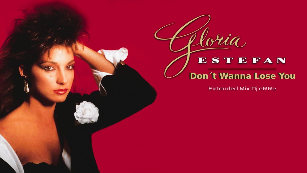 Gloria Estefan - Don't Wanna Lose You (Extended Mix Dj eRRe) Download link in description