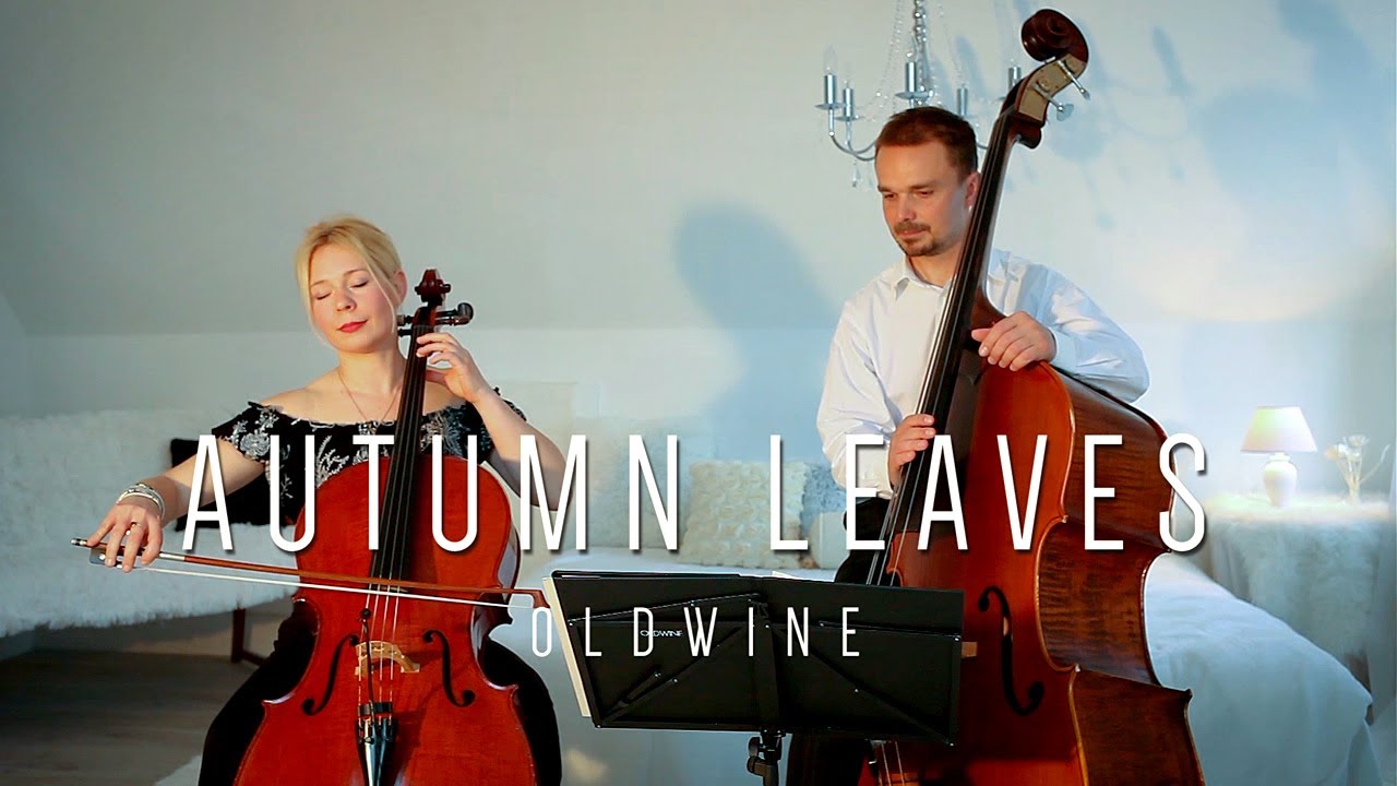 AUTUMN LEAVES-Joseph Kosma - OldWine Jazz Cello and Double Bass