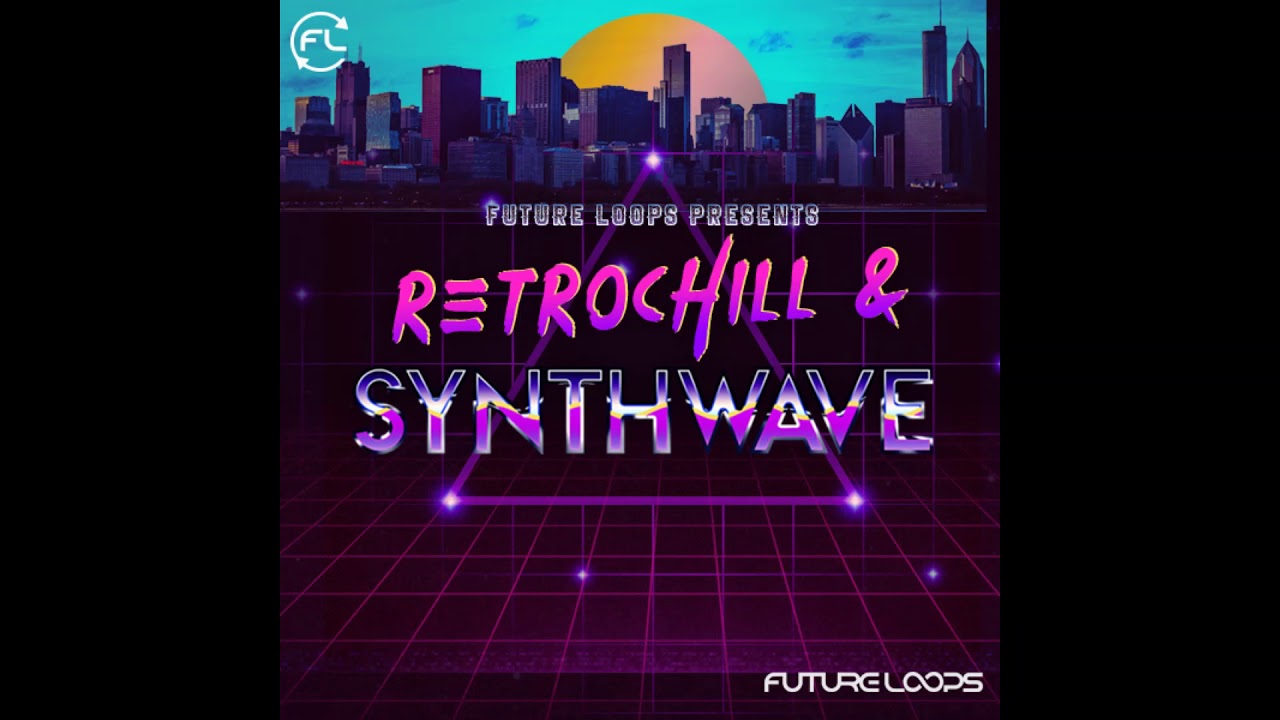 Retrochill & Synthwave