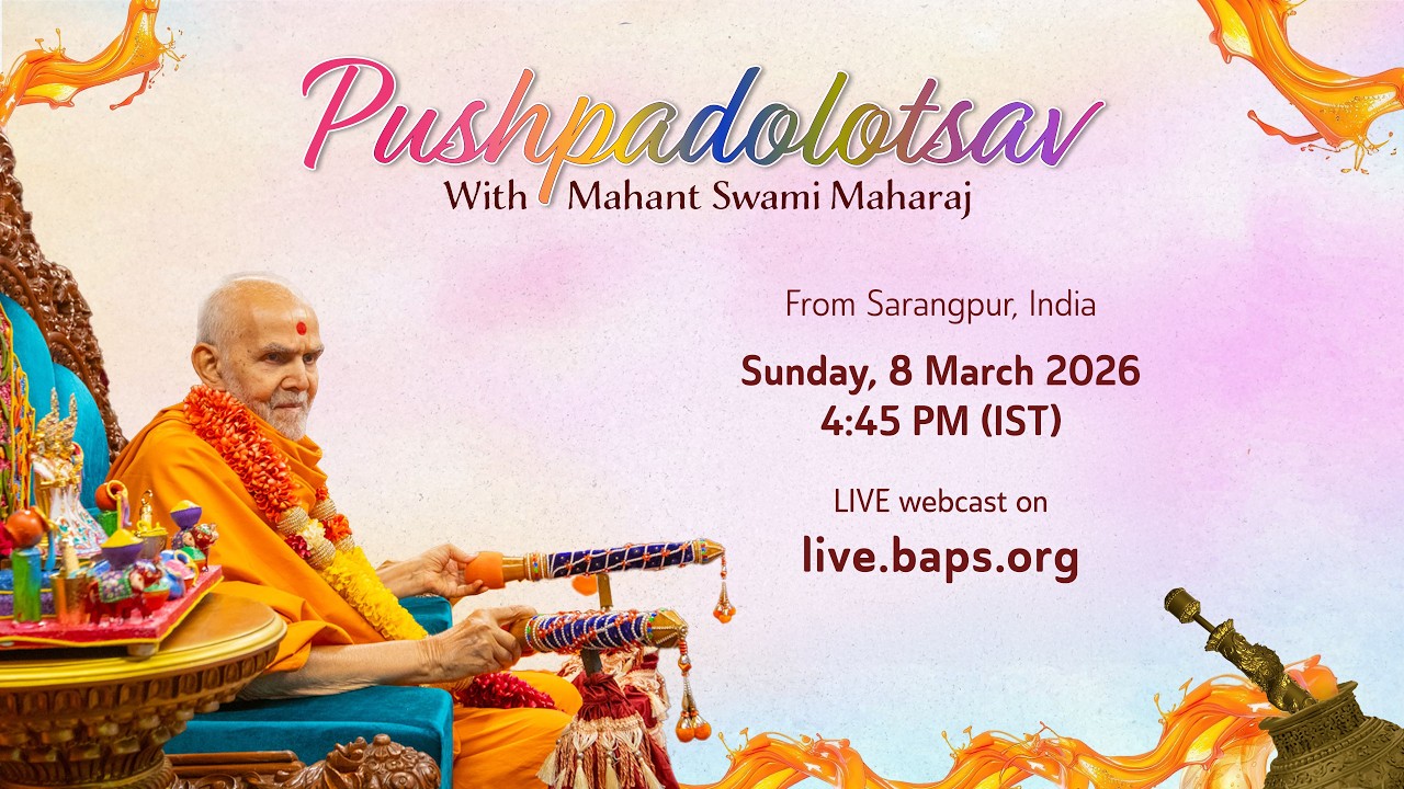 BAPS: Pushpadolotsav with Mahant Swami Maharaj, Sarangpur, India, 8 Mar 2026 4:45 pm (IST)
