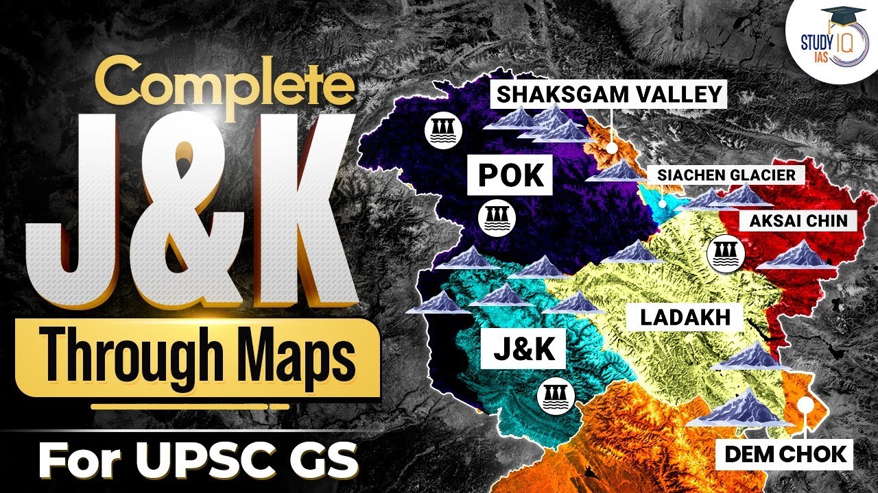 Jammu & Kashmir Explained Through Animated Maps | UPSC GS | StudyIQ IAS